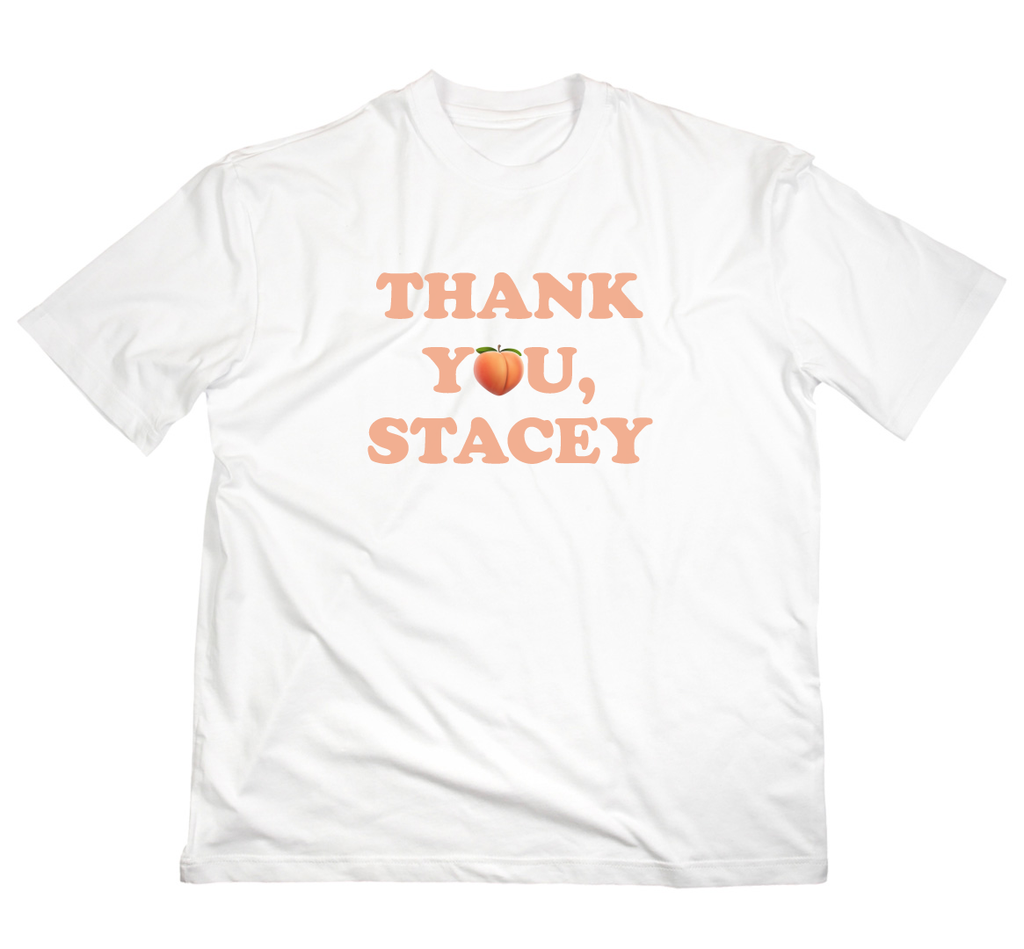 Thank You, Stacey T-Shirt ShopTYT
