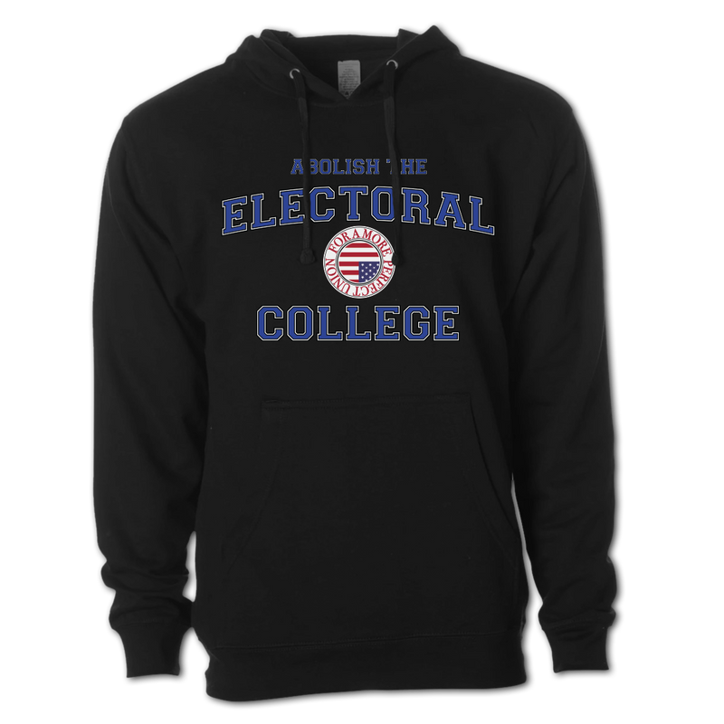 Abolish The Electoral College Pullover Hoodie