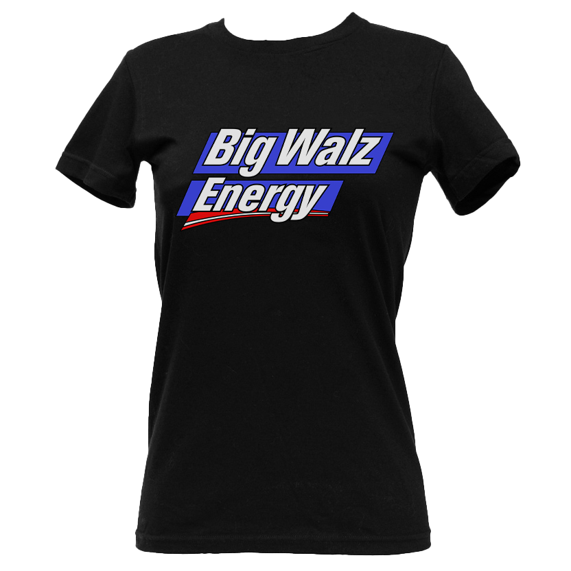 Big Walz Energy