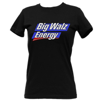 Big Walz Energy