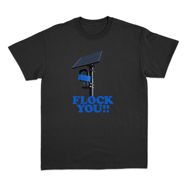 FLOCK YOU! T-shirt