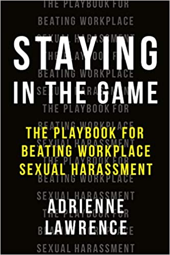 Permanecer en el juego: el manual para vencer el acoso sexual en el lugar de trabajo