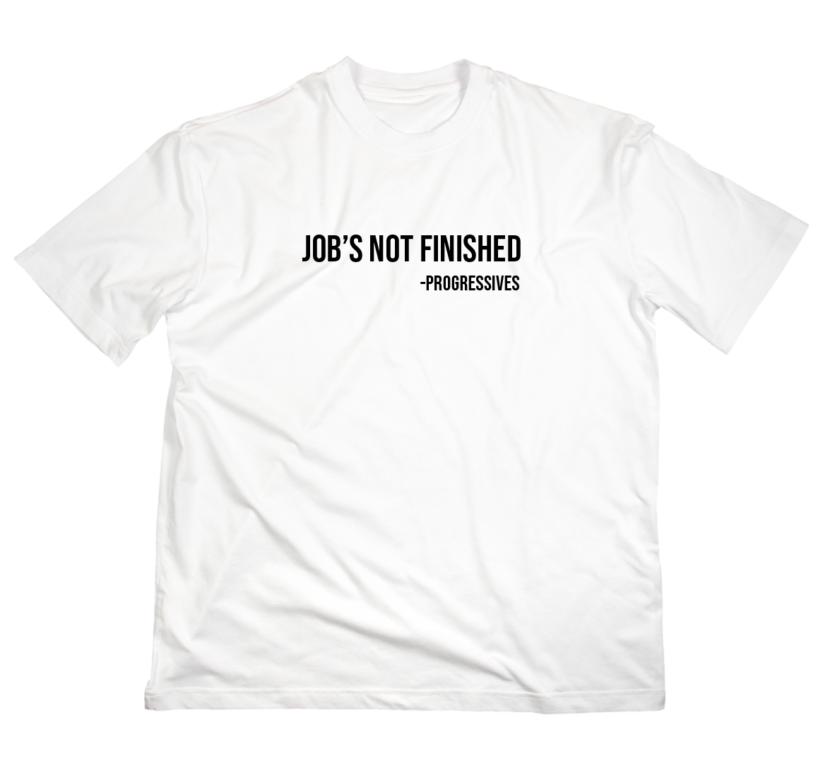 Camiseta Job's Not Finished