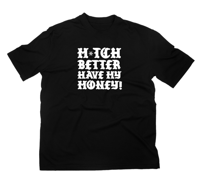 Mitch Better T-Shirt