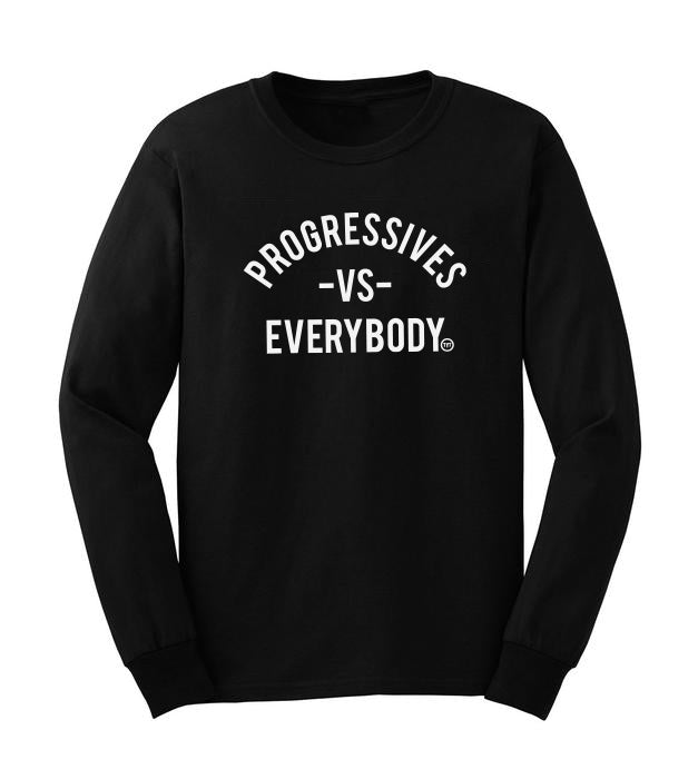 Progressives VS Everybody Long Sleeve Tee