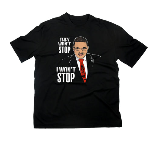 I Won't Stop T-Shirt